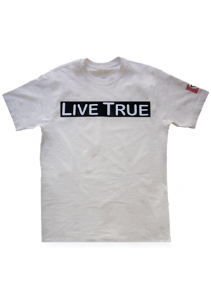 Live True T-Shirt